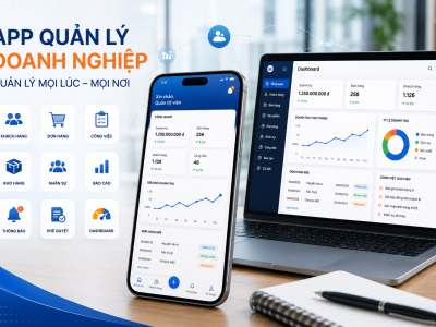 App Quản Lý Doanh Nghiệp Tại Đồng Nai | Thiết Kế App Theo Yêu Cầu