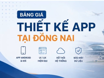 Bảng giá thiết kế App tại Đồng Nai